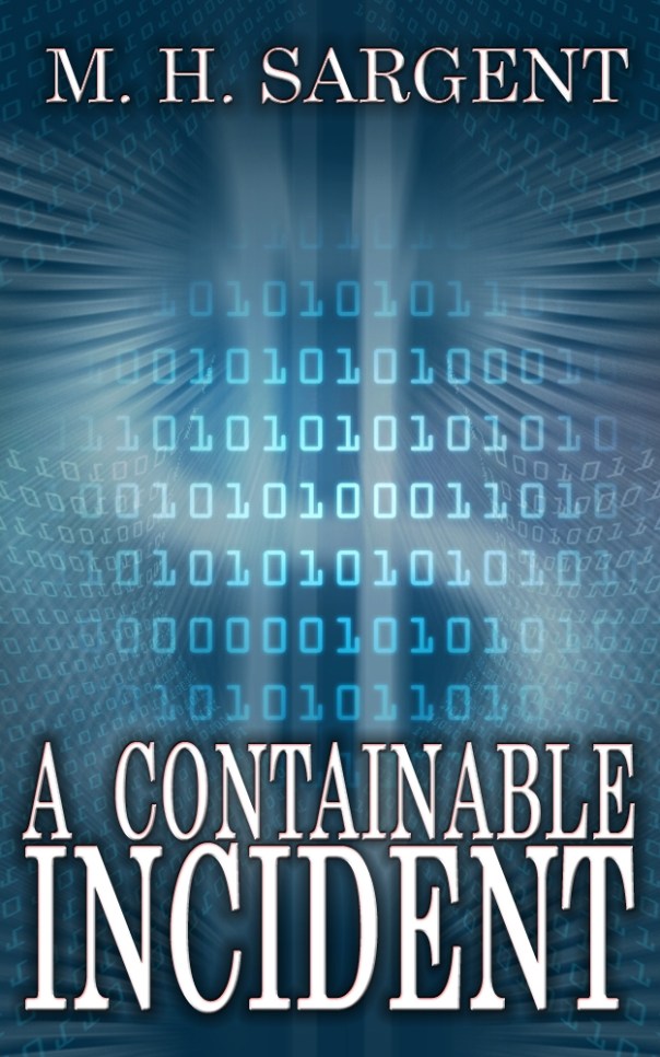 Containable Incident