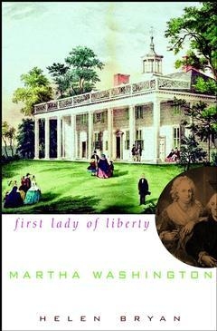 Martha Washington First Lady of Liberty cover